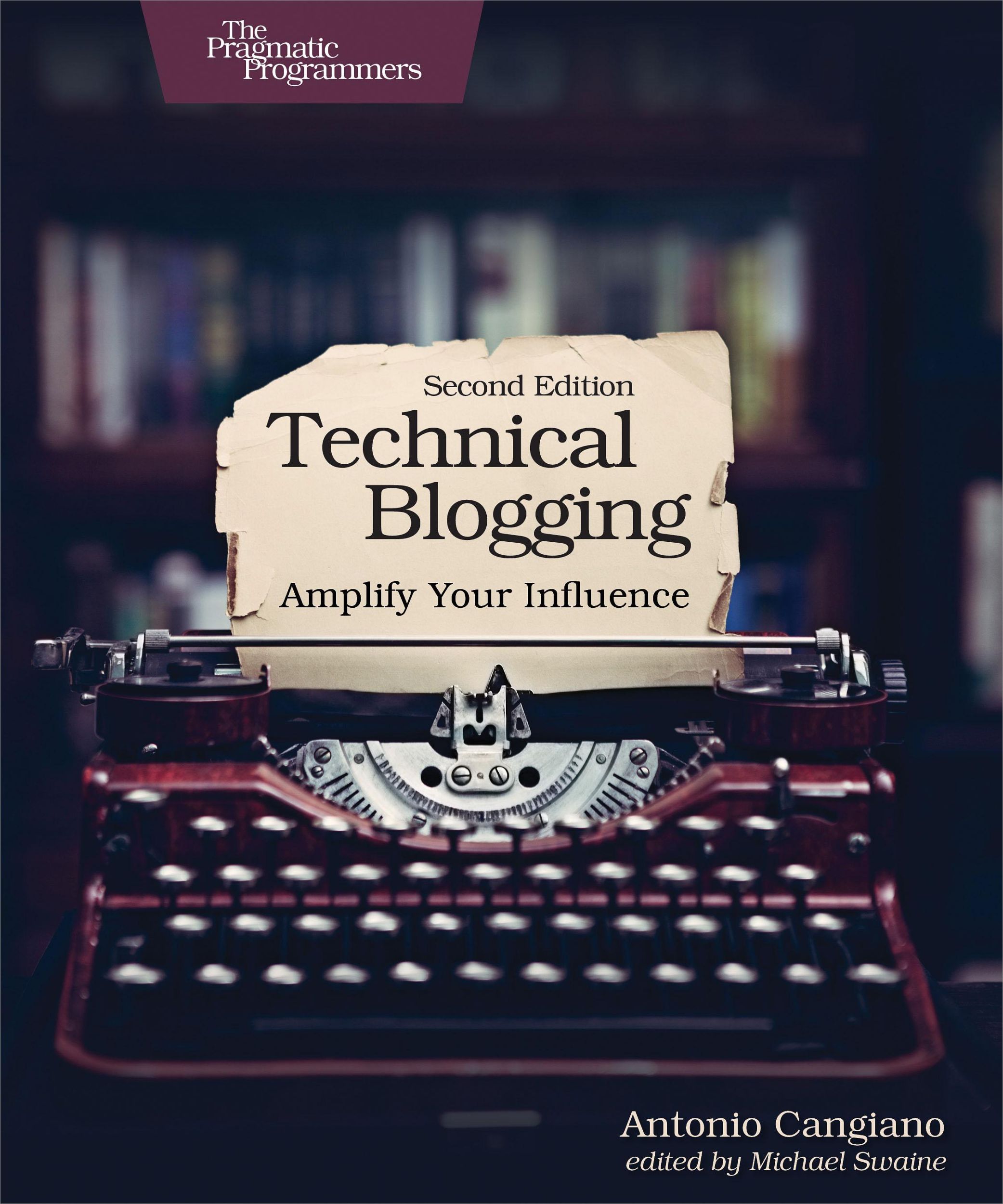 Cover: 9781680506471 | Technical Blogging | Amplify Your Influence | Antonio Cangiano | Buch