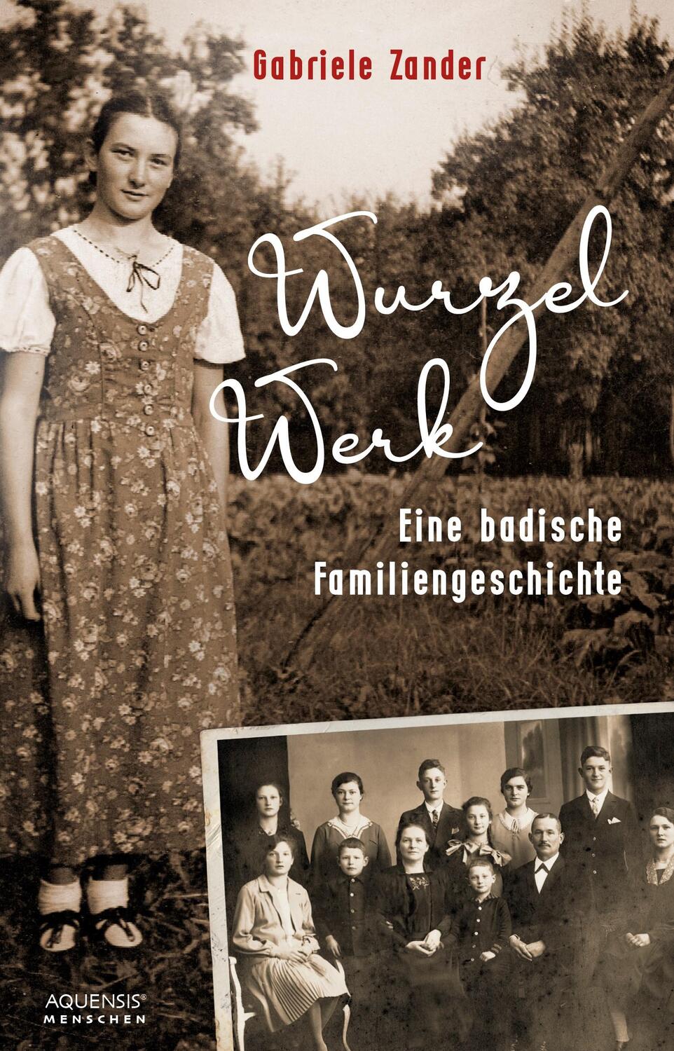 Cover: 9783954572144 | Wurzelwerk | Eine badische Familiengeschichte | Gabriele Zander | Buch