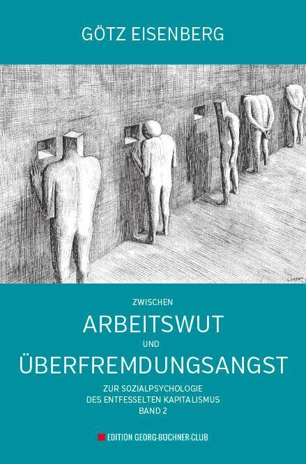 Cover: 9783981819519 | Zwischen Arbeitswut und Überfremdungsangst | Götz Eisenberg | Buch