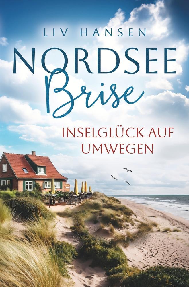 Cover: 9783757957353 | Inselglück auf Umwegen | Liv Hansen | Taschenbuch | Nordseebrise
