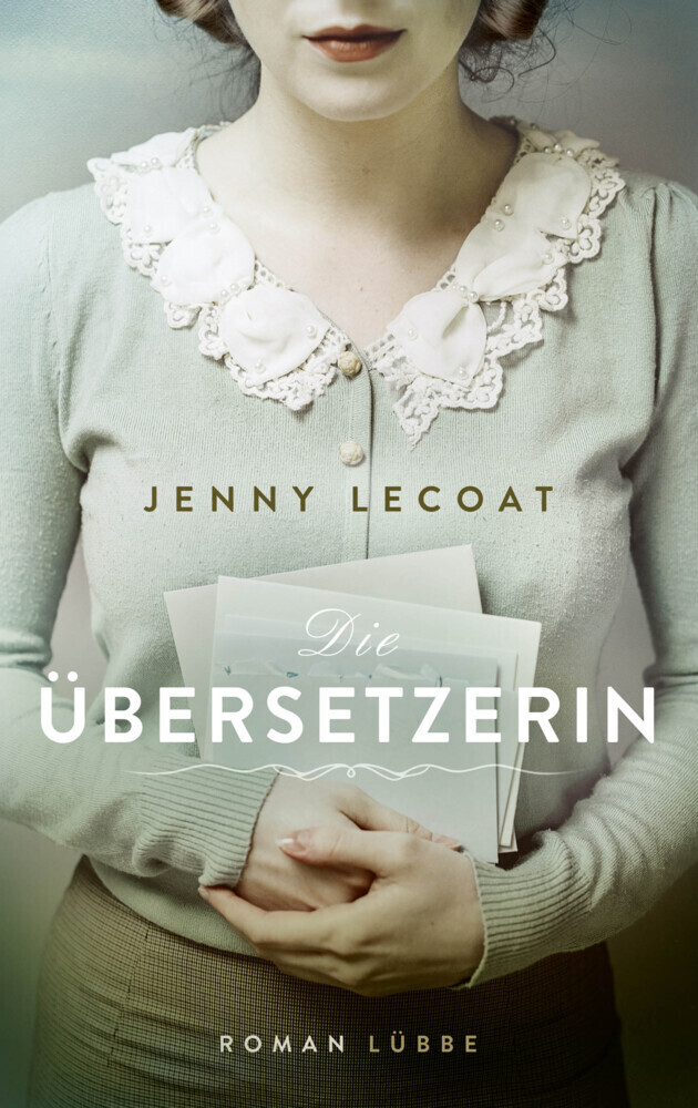 Cover: 9783785727560 | Die Übersetzerin | Roman | Jenny Lecoat | Buch | 320 S. | Deutsch