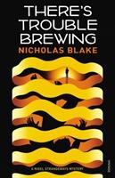 Cover: 9780099565376 | There's Trouble Brewing | Nicholas Blake | Taschenbuch | Englisch