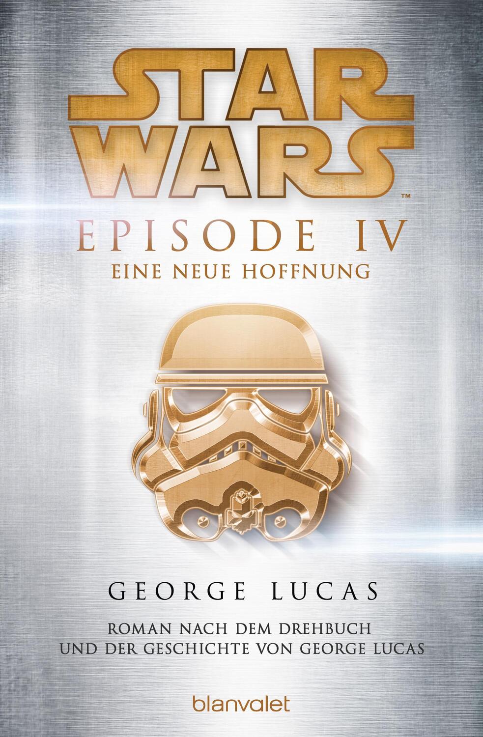 Cover: 9783734160653 | Star Wars(TM) - Episode IV - Eine neue Hoffnung | George Lucas | Buch