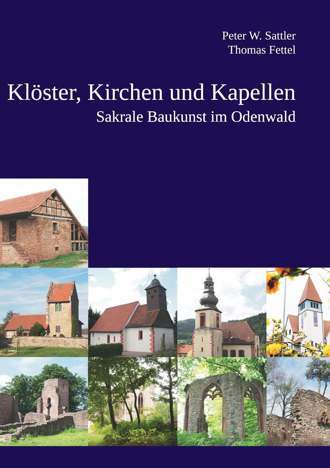 Cover: 9783735778390 | Klöster, Kirchen und Kapellen | Sakrale Baukunst im Odenwald | Buch