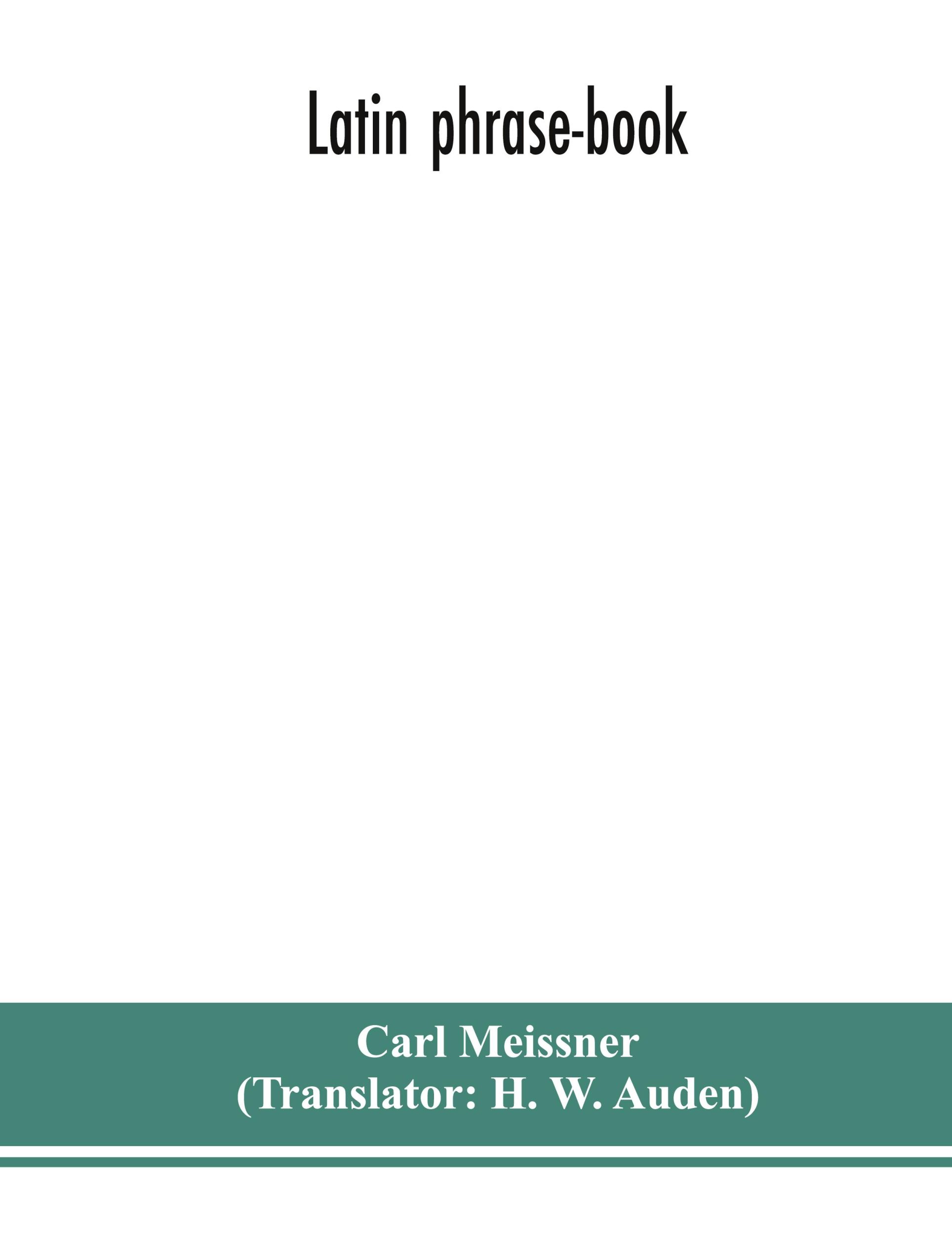 Cover: 9789354153051 | Latin phrase-book | Carl Meissner | Buch | Gebunden | Englisch | 2020