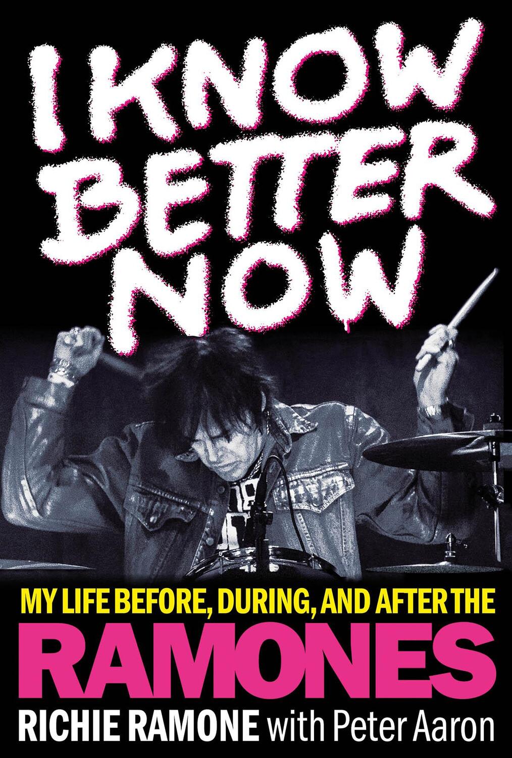 Cover: 9781617137105 | I Know Better Now: My Life Before, During and After the Ramones | Buch