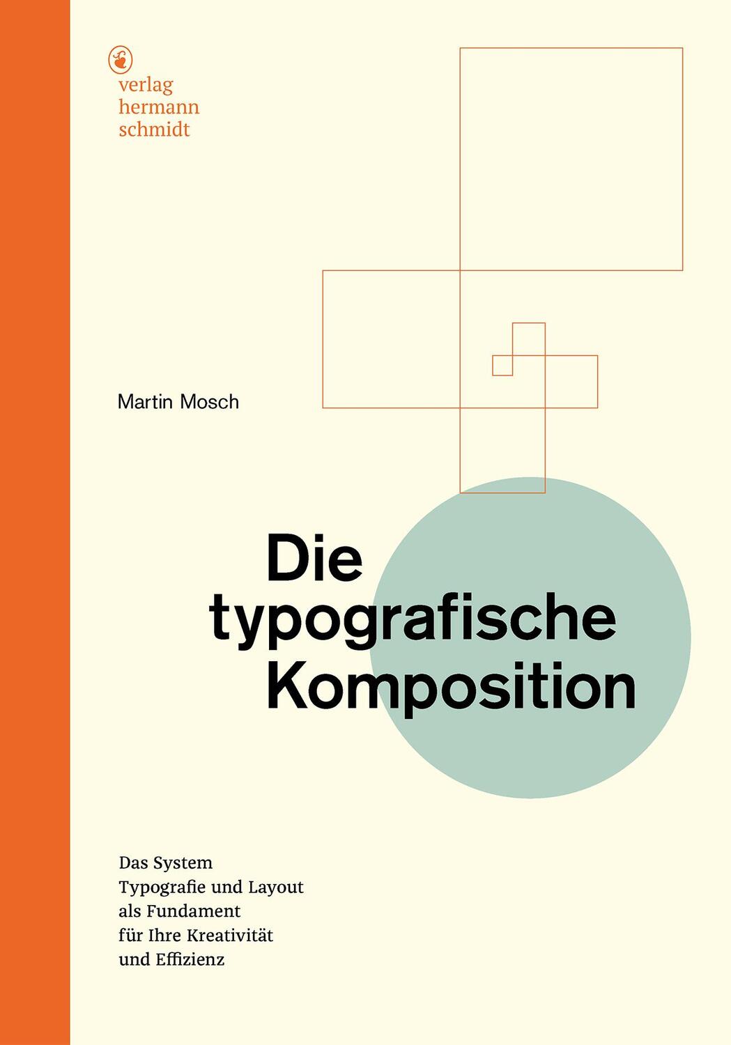 Cover: 9783874398732 | Die typografische Komposition | Martin Mosch | Buch | 368 S. | Deutsch