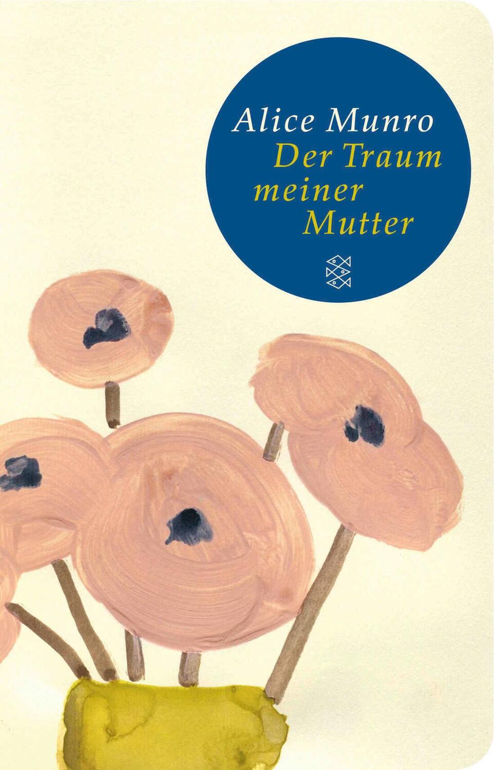 Cover: 9783596503773 | Der Traum meiner Mutter | Erzählungen | Alice Munro | Buch | 267 S.