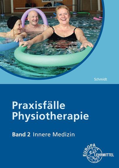 Cover: 9783808564844 | Praxisfälle Physiotherapie. Band 2: Innere Medizin | Gerin (u. a.)