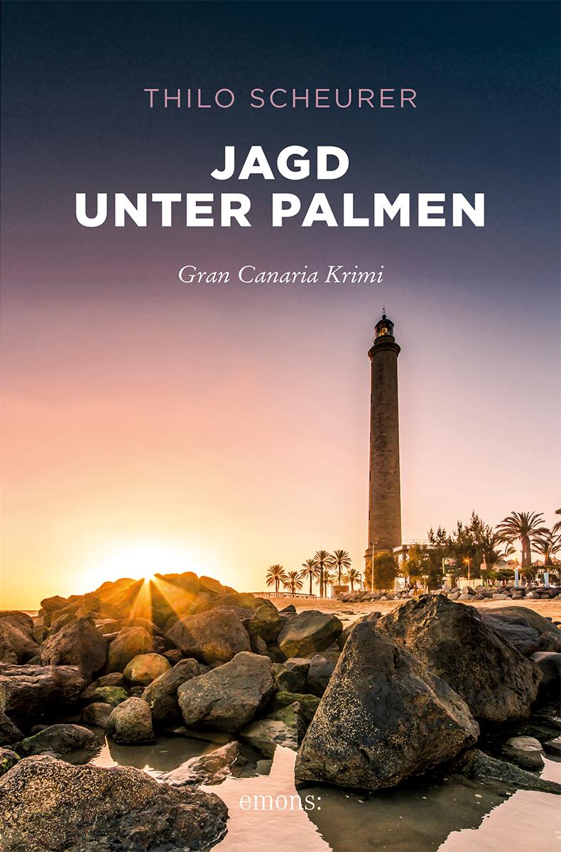 Cover: 9783740820398 | Jagd unter Palmen | Gran Canaria Krimi | Thilo Scheurer | Taschenbuch