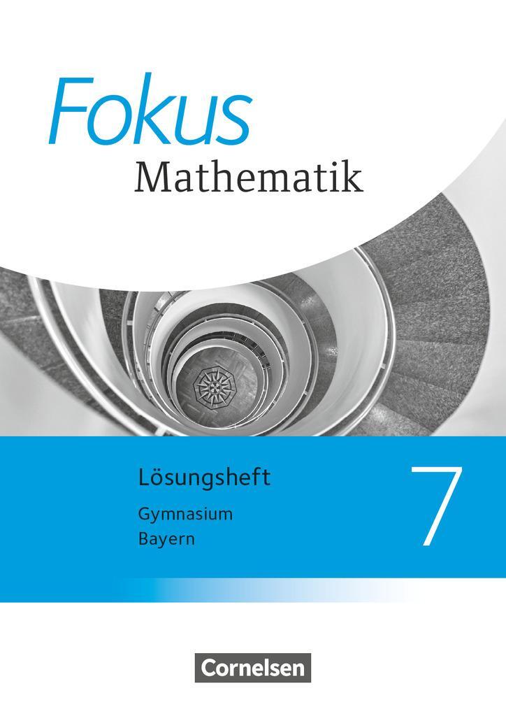 Cover: 9783060410569 | Fokus Mathematik 7. Jahrgangsstufe - Bayern - Lösungen zum Schülerbuch
