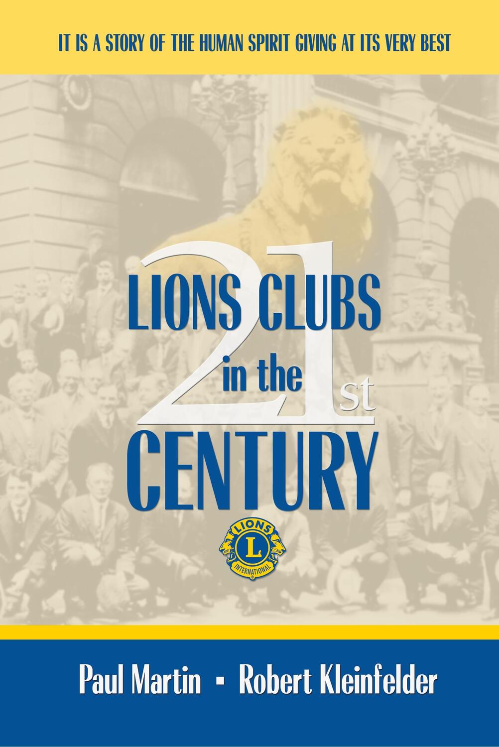 Cover: 9781434394125 | LIONS CLUBS in the 21st CENTURY | Paul Martin Robert Kleinfelder