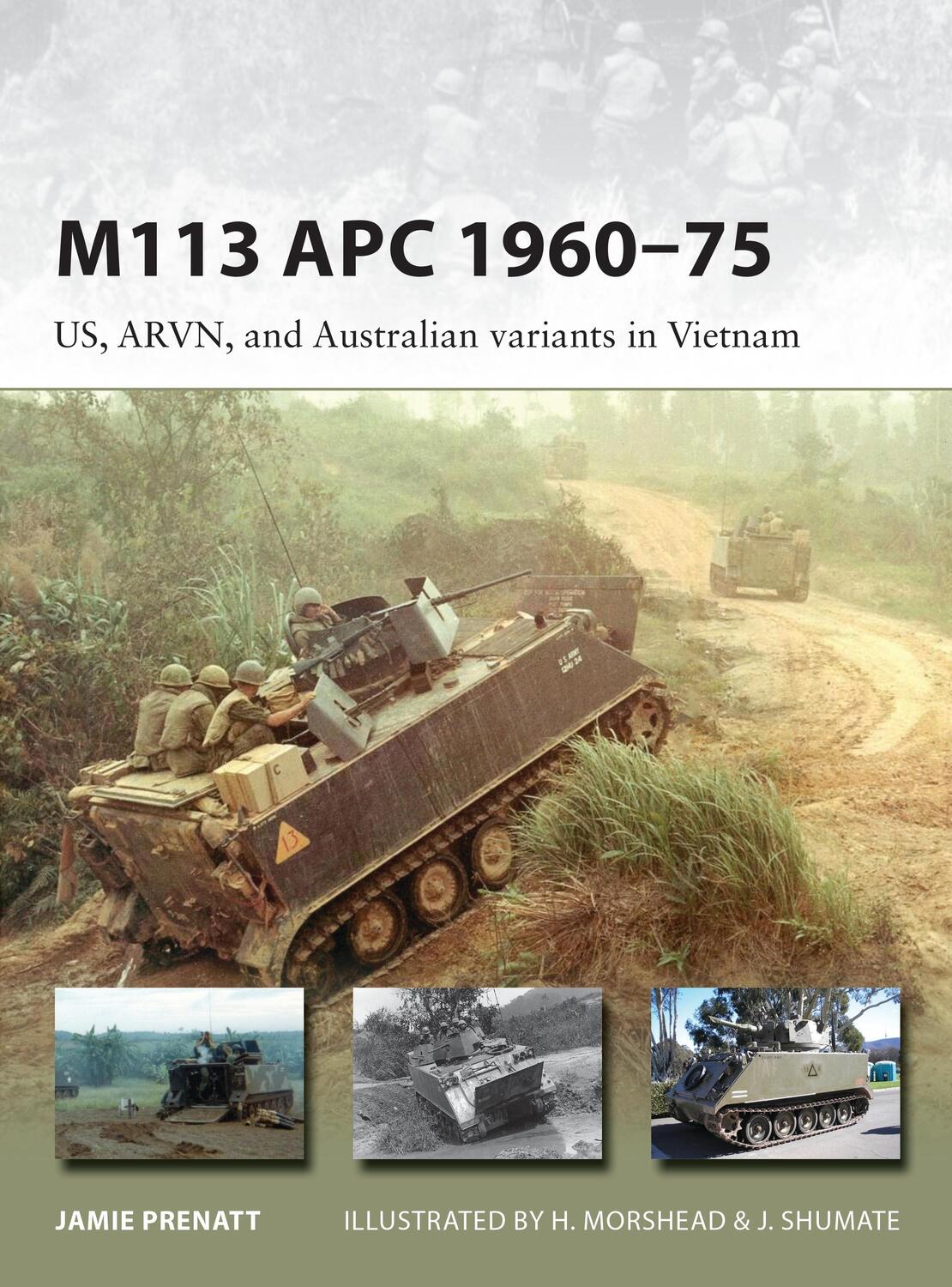Cover: 9781472817464 | M113 APC 1960-75 | US, ARVN, and Australian variants in Vietnam | Buch