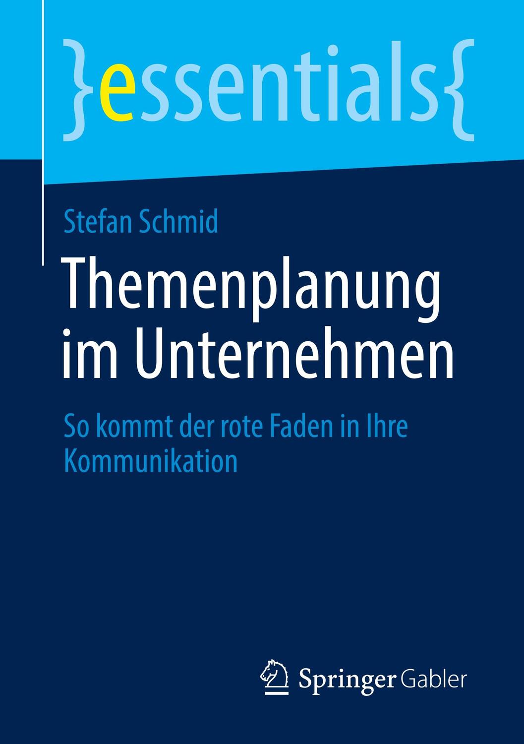 Cover: 9783658300609 | Themenplanung im Unternehmen | Stefan Schmid | Taschenbuch | Paperback