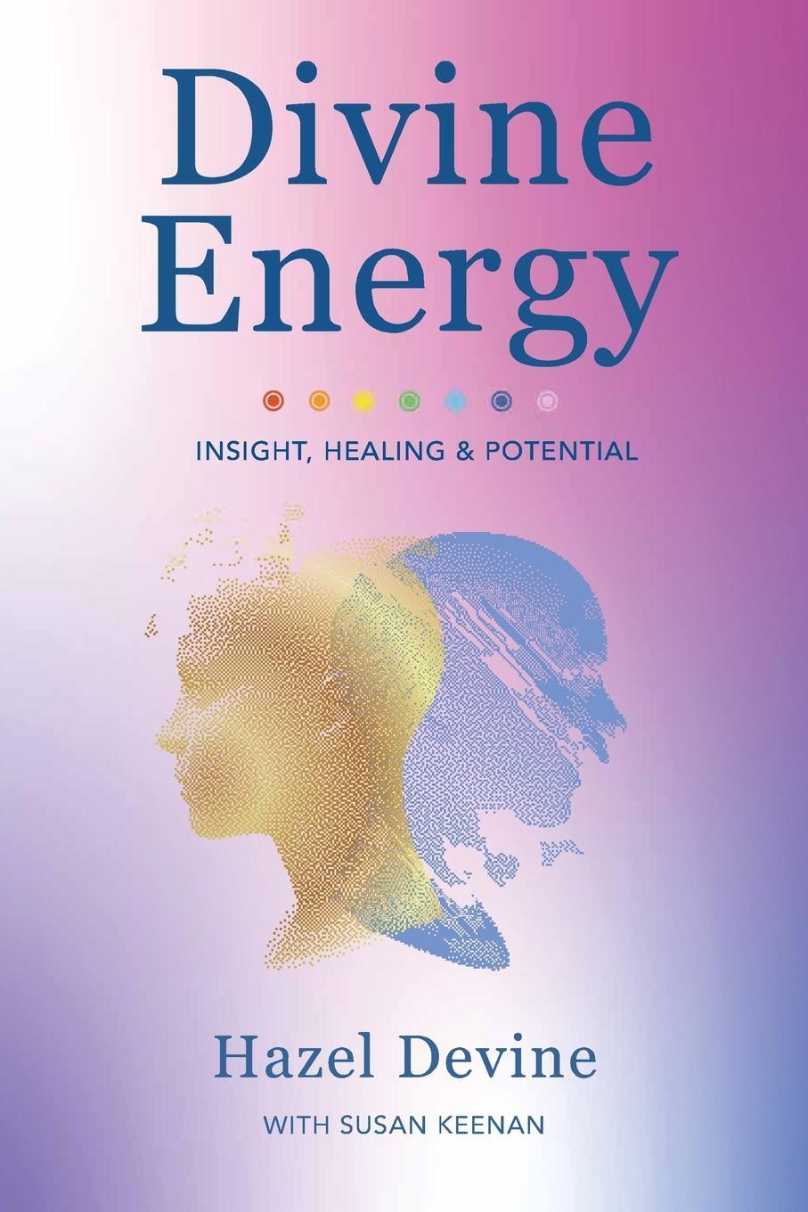 Cover: 9781914225789 | Divine Energy Insight, Healing &amp; Potential | Hazel Devine | Buch