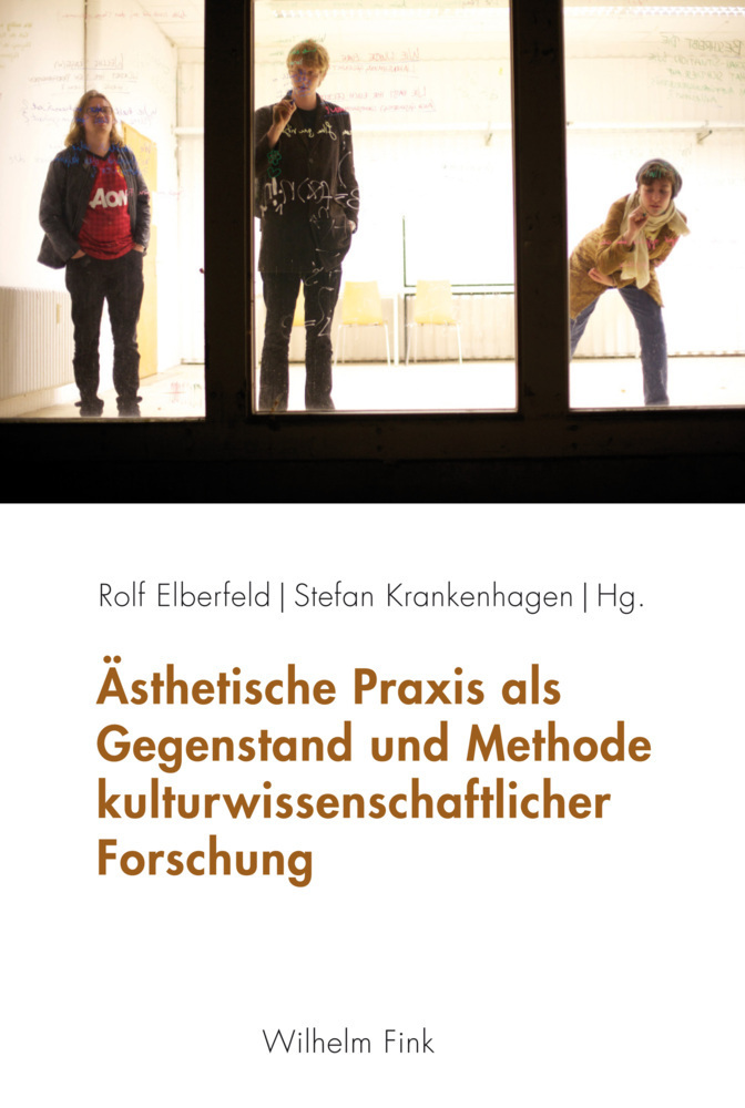 Cover: 9783770561568 | Ästhetische Praxis als Gegenstand und Methode...