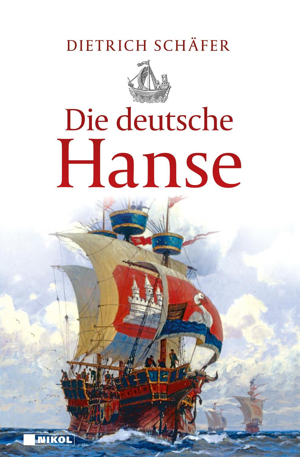 Cover: 9783868206821 | Die deutsche Hanse | Dietrich Schäfer | Buch | Deutsch | 2022