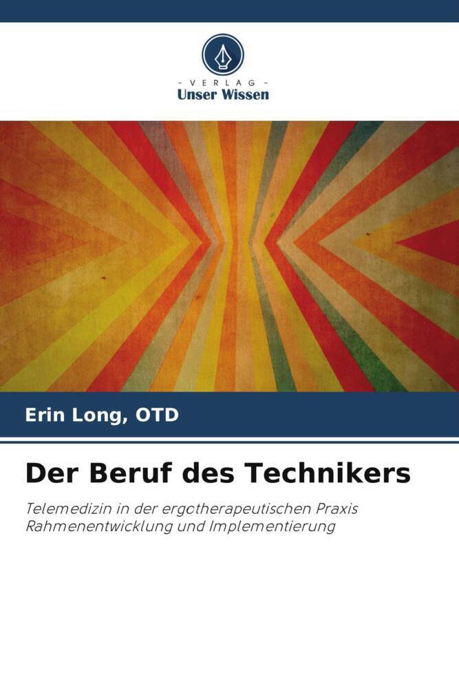 Cover: 9786206385028 | Der Beruf des Technikers | Otd Long | Taschenbuch | Paperback | 72 S.