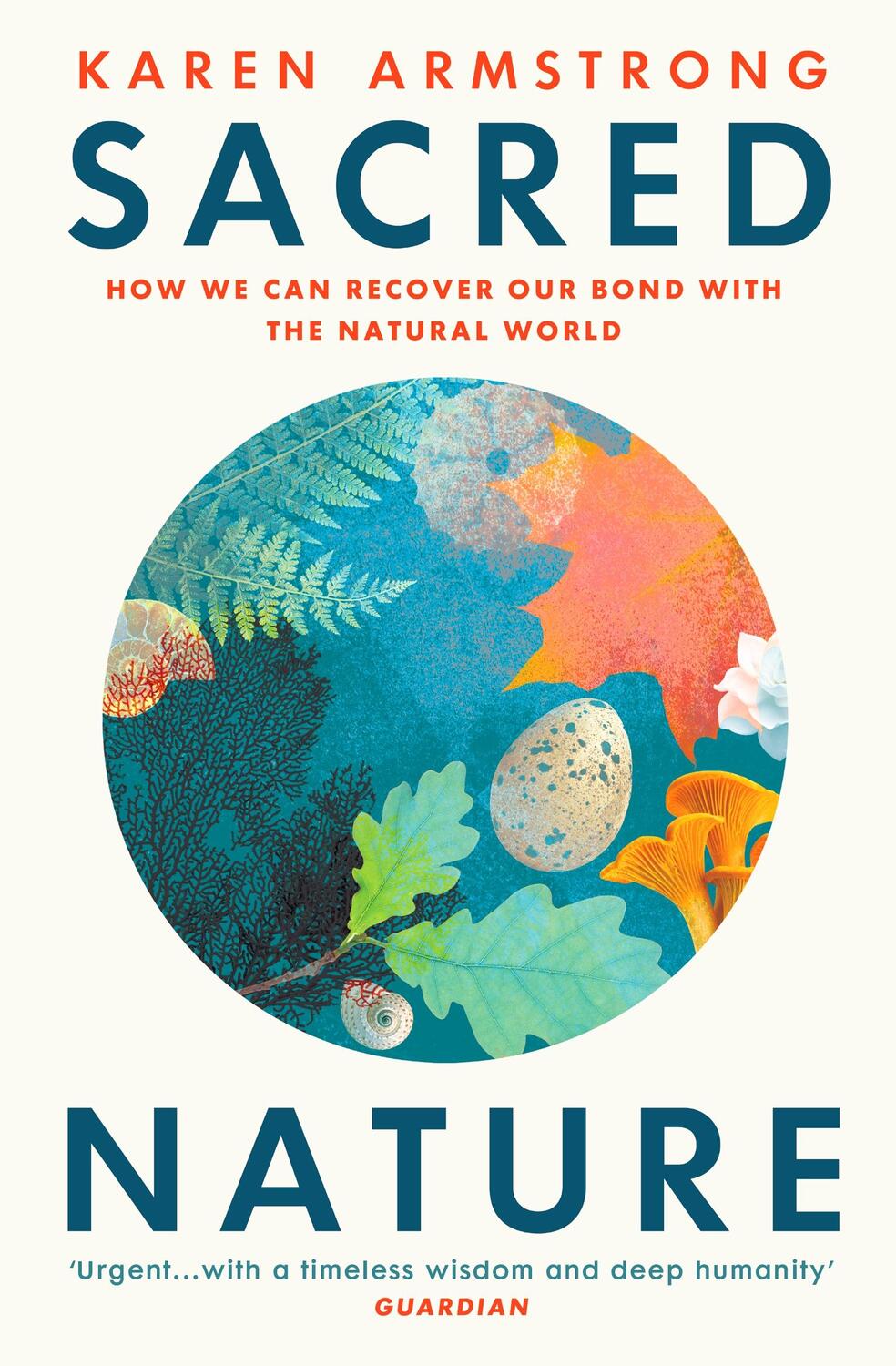 Cover: 9781529114799 | Sacred Nature | How we can recover our bond with the natural world