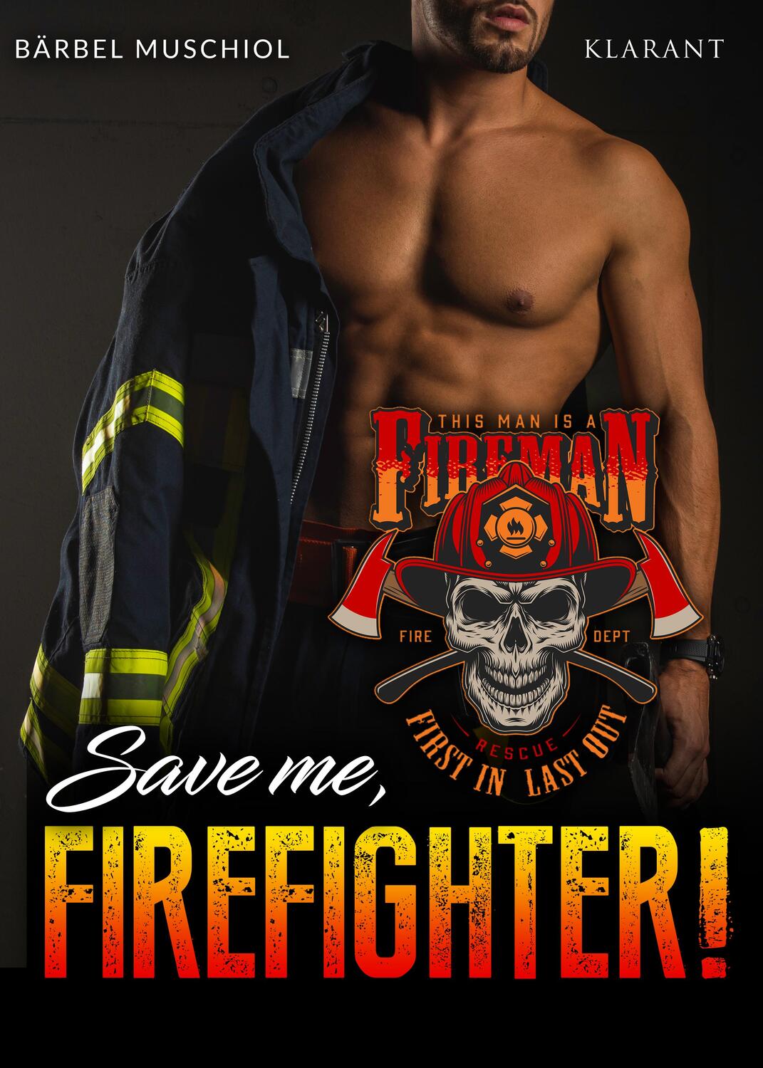 Cover: 9783965868137 | Save me, Firefighter! | Bärbel Muschiol | Taschenbuch | Deutsch | 2023