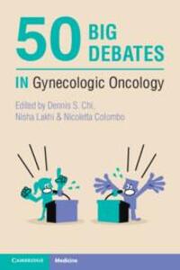 Cover: 9781108940801 | 50 Big Debates in Gynecologic Oncology | Dennis S Chi (u. a.) | Buch