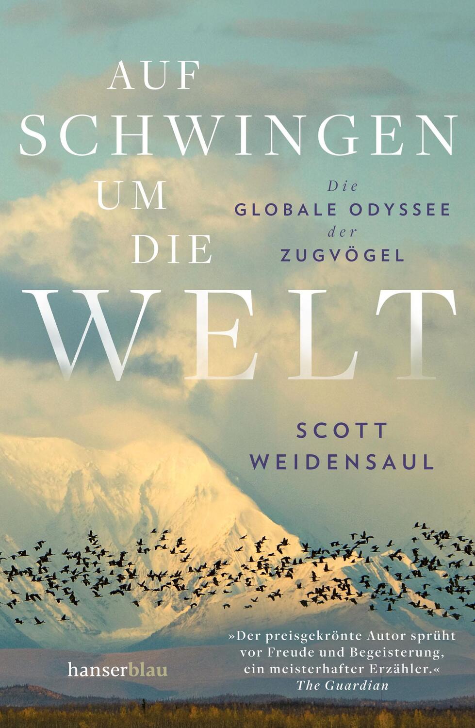 Cover: 9783446273122 | Auf Schwingen um die Welt | Die globale Odyssee der Zugvögel | Buch