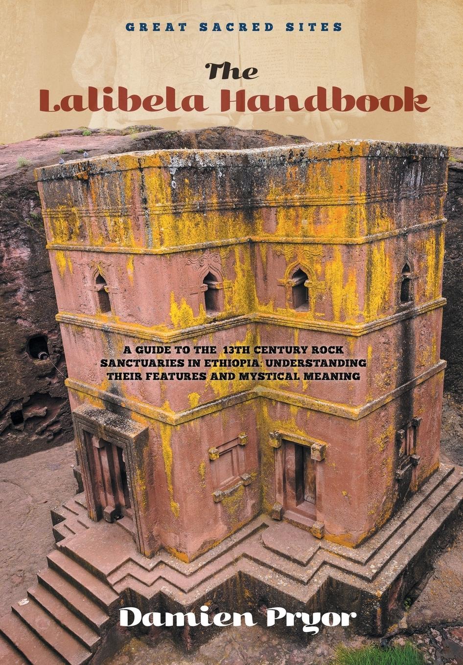 Cover: 9780958134194 | The Lalibela Handbook | Damien Pryor | Taschenbuch | Englisch | 2014