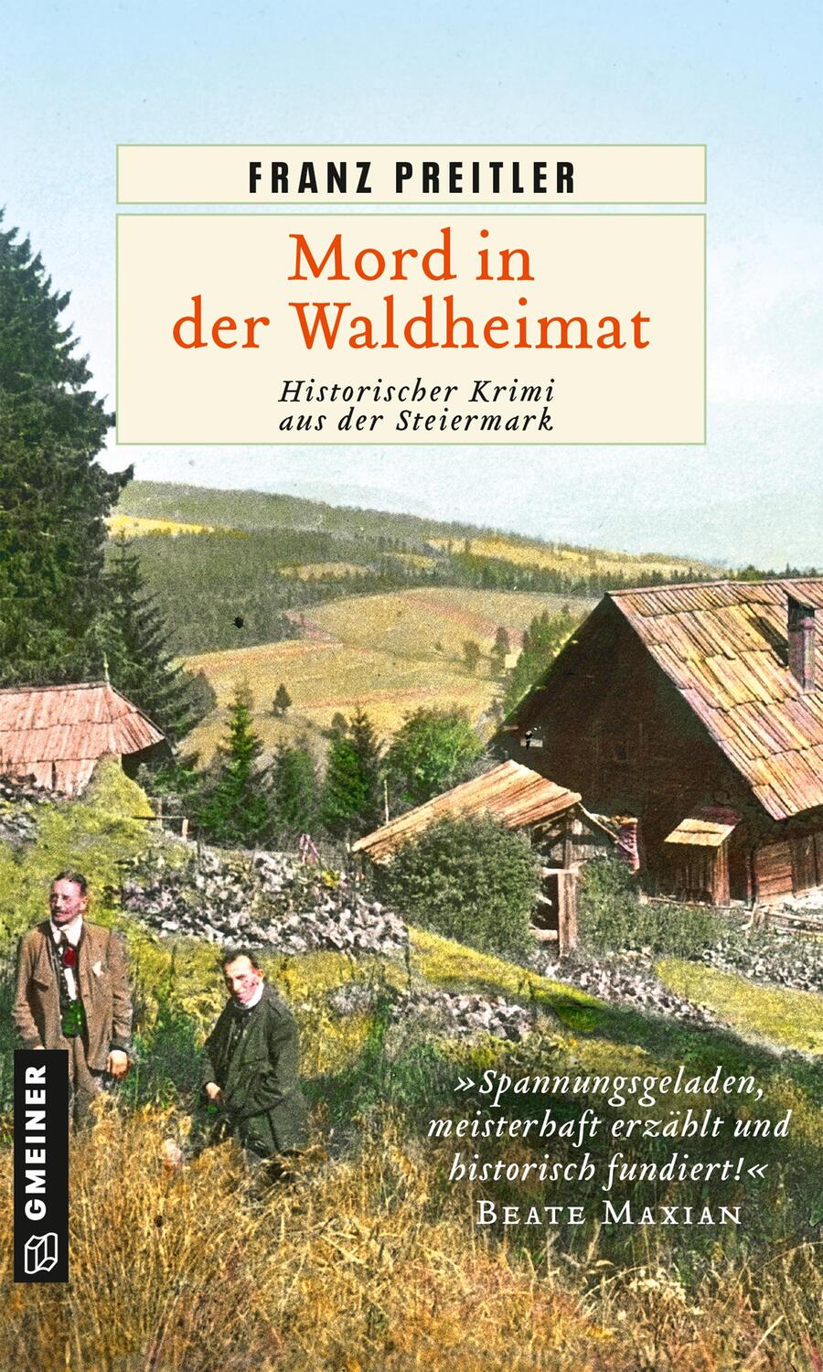 Cover: 9783839201770 | Mord in der Waldheimat | Historischer Krimi aus der Steiermark | Buch