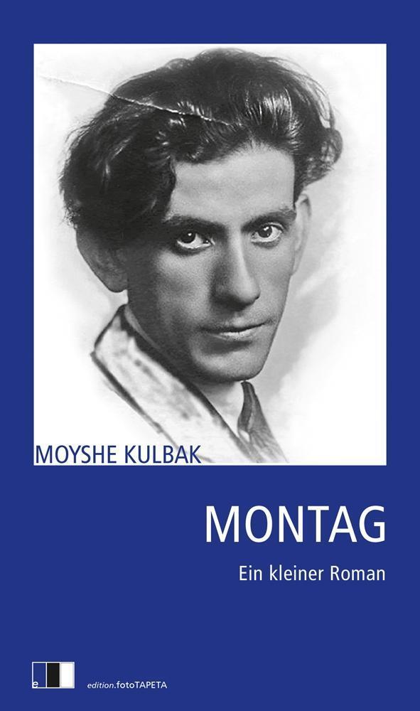 Cover: 9783940524614 | Montag | Ein kleiner Roman | Moyshe Kulbak | Taschenbuch | Deutsch