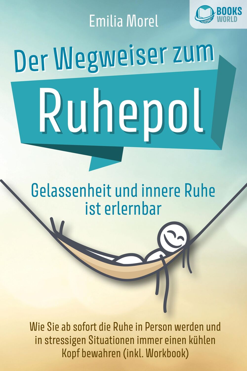 Cover: 9783989370173 | Der Wegweiser zum Ruhepol - Gelassenheit und innere Ruhe ist...