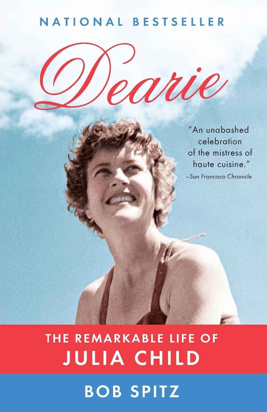 Cover: 9780307473417 | Dearie | The Remarkable Life of Julia Child | Bob Spitz | Taschenbuch