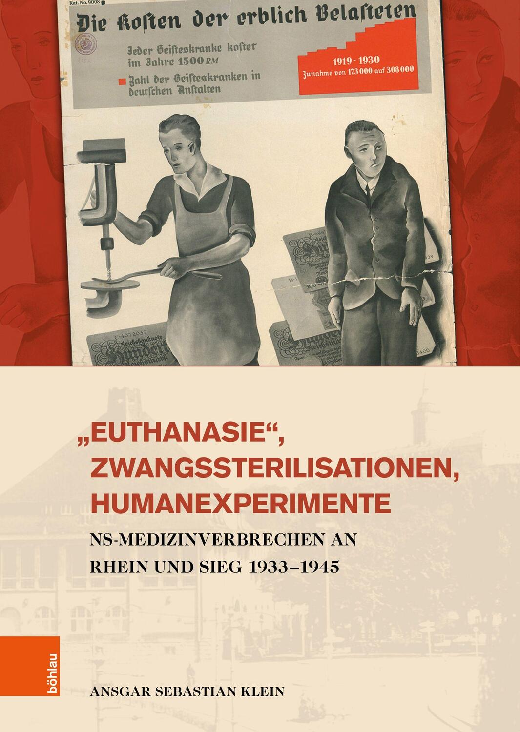 Cover: 9783412520007 | »Euthanasie«, Zwangssterilisationen, Humanexperimente | Klein | Buch
