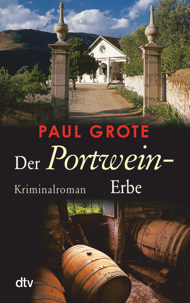 Cover: 9783423210829 | Der Portwein-Erbe | Kriminalroman. Originalausgabe | Paul Grote | Buch