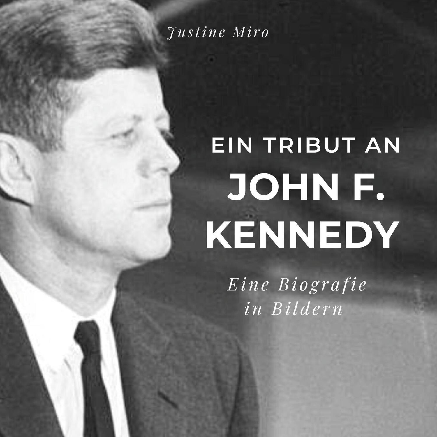 Cover: 9783750532267 | Ein Tribut an John F. Kennedy | Ein Tribut an John F. Kennedy | Miro