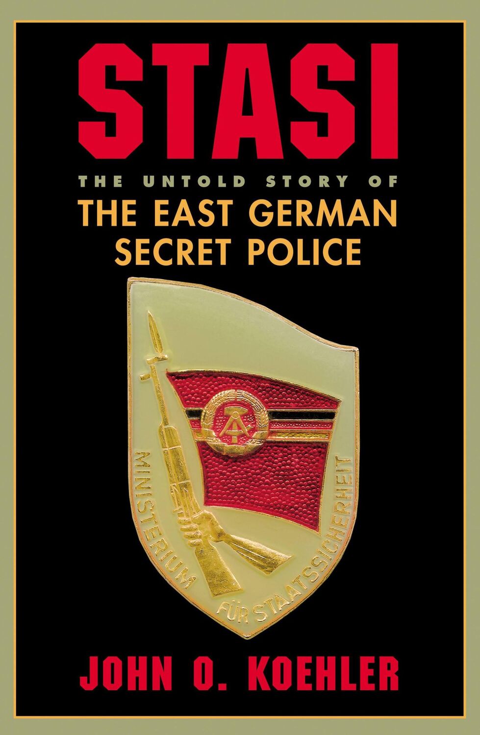 Cover: 9780813337449 | Stasi | The Untold Story of the East German Secret Police | Koehler