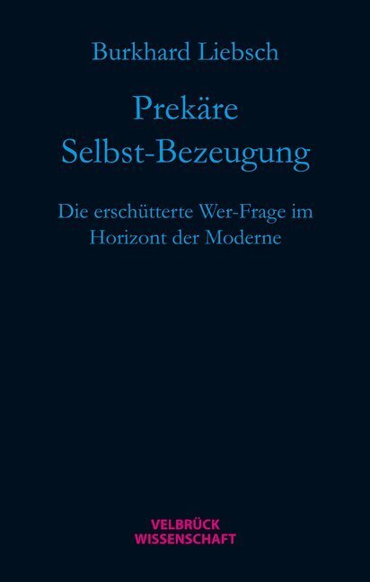 Cover: 9783942393287 | Prekäre Selbst-Bezeugung | Burkhard Liebsch | Buch | 380 S. | Deutsch