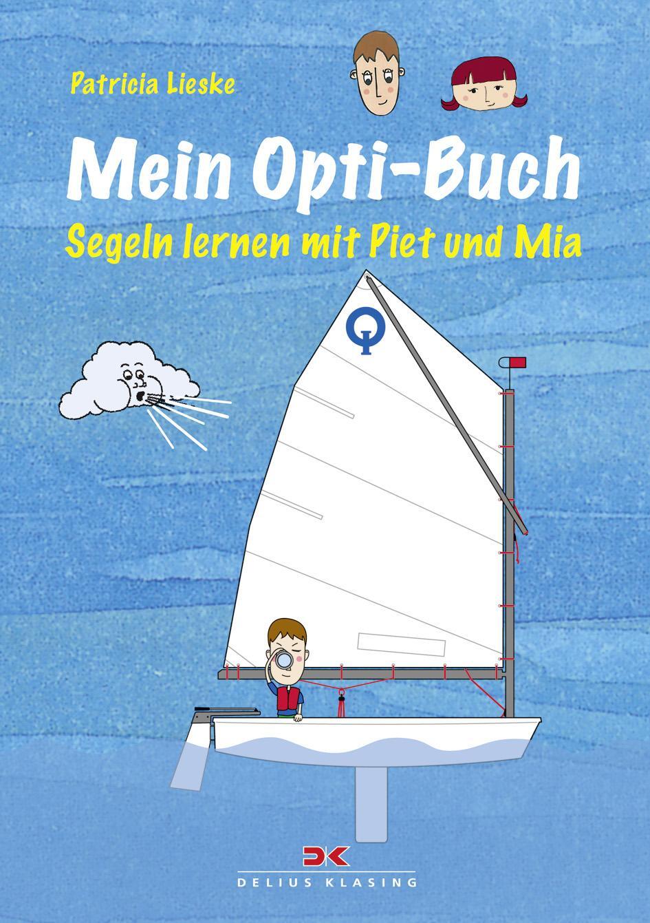 Cover: 9783768833899 | Mein Opti-Buch | Segeln lernen mit Piet und Mia | Taschenbuch | 112 S.