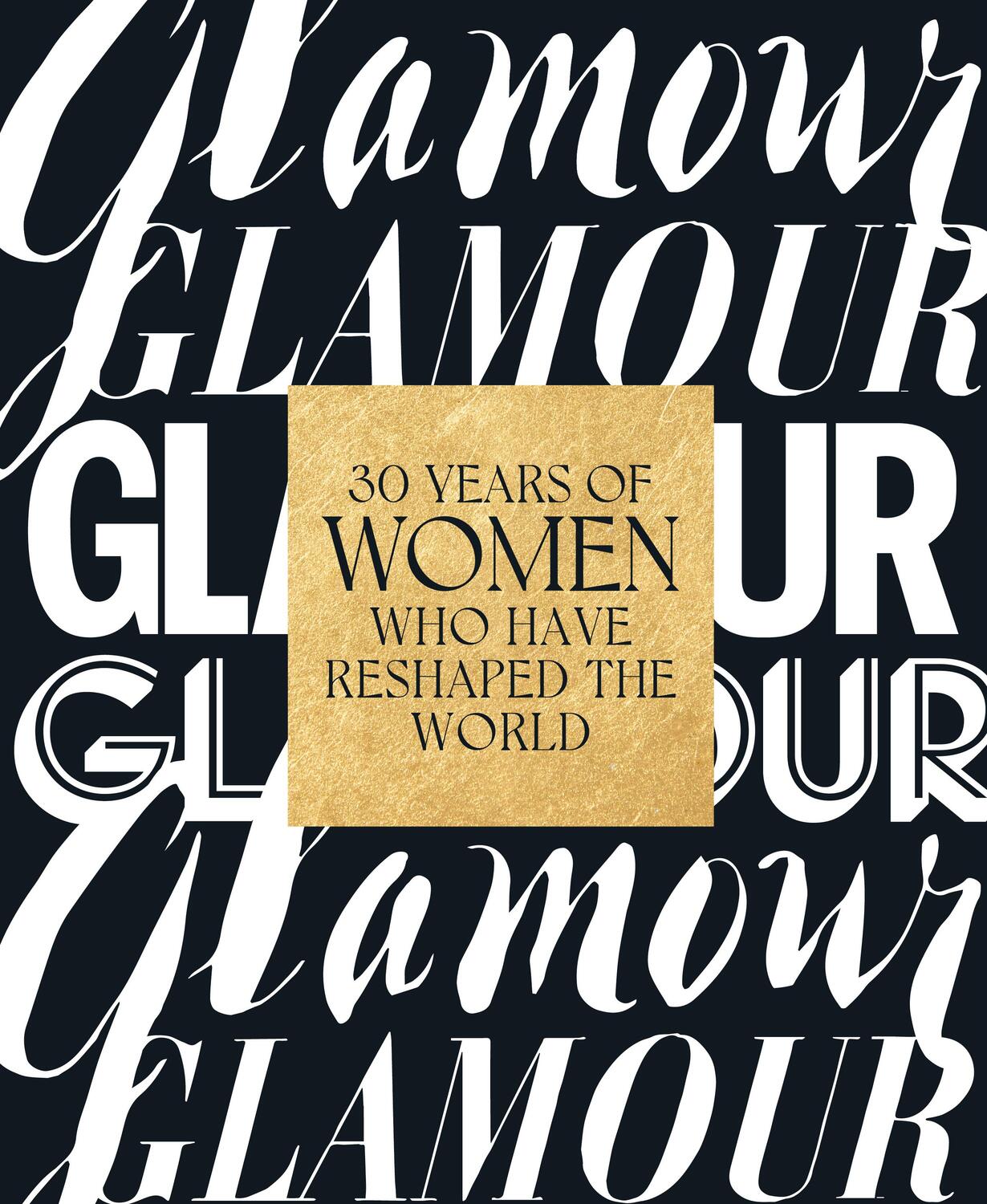 Cover: 9781419752087 | Glamour: 30 Years of Women Who Have Reshaped the World | Magazine