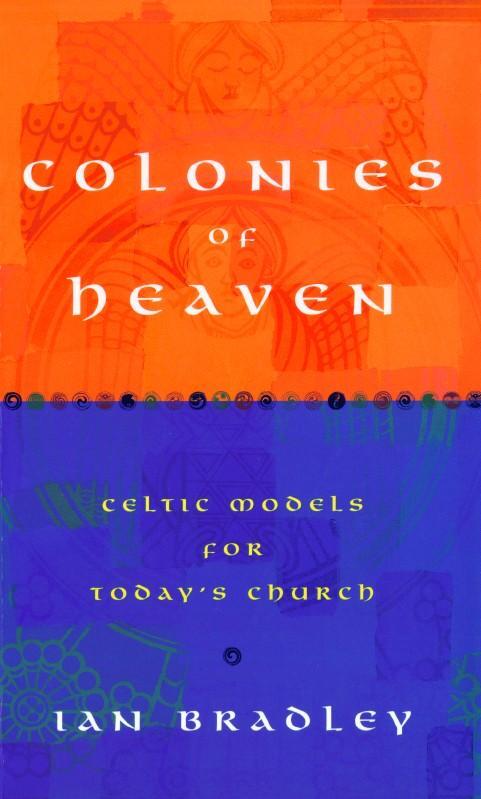 Cover: 9780232523379 | Colonies of Heaven | Celtic Models for Today's Church | Ian Bradley