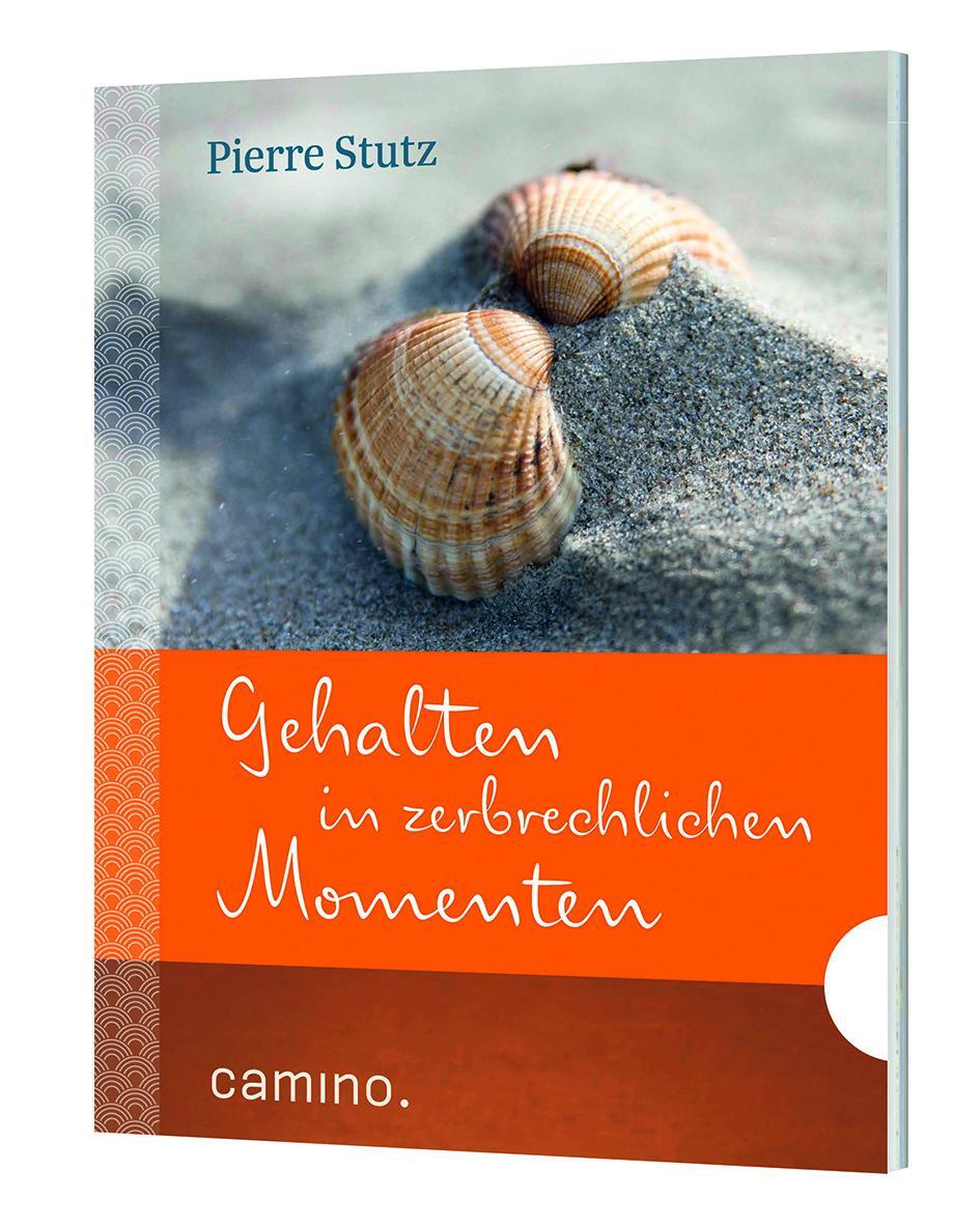 Cover: 9783961570010 | Gehalten in zerbrechlichen Momenten | Pierre Stutz | Broschüre | 2017