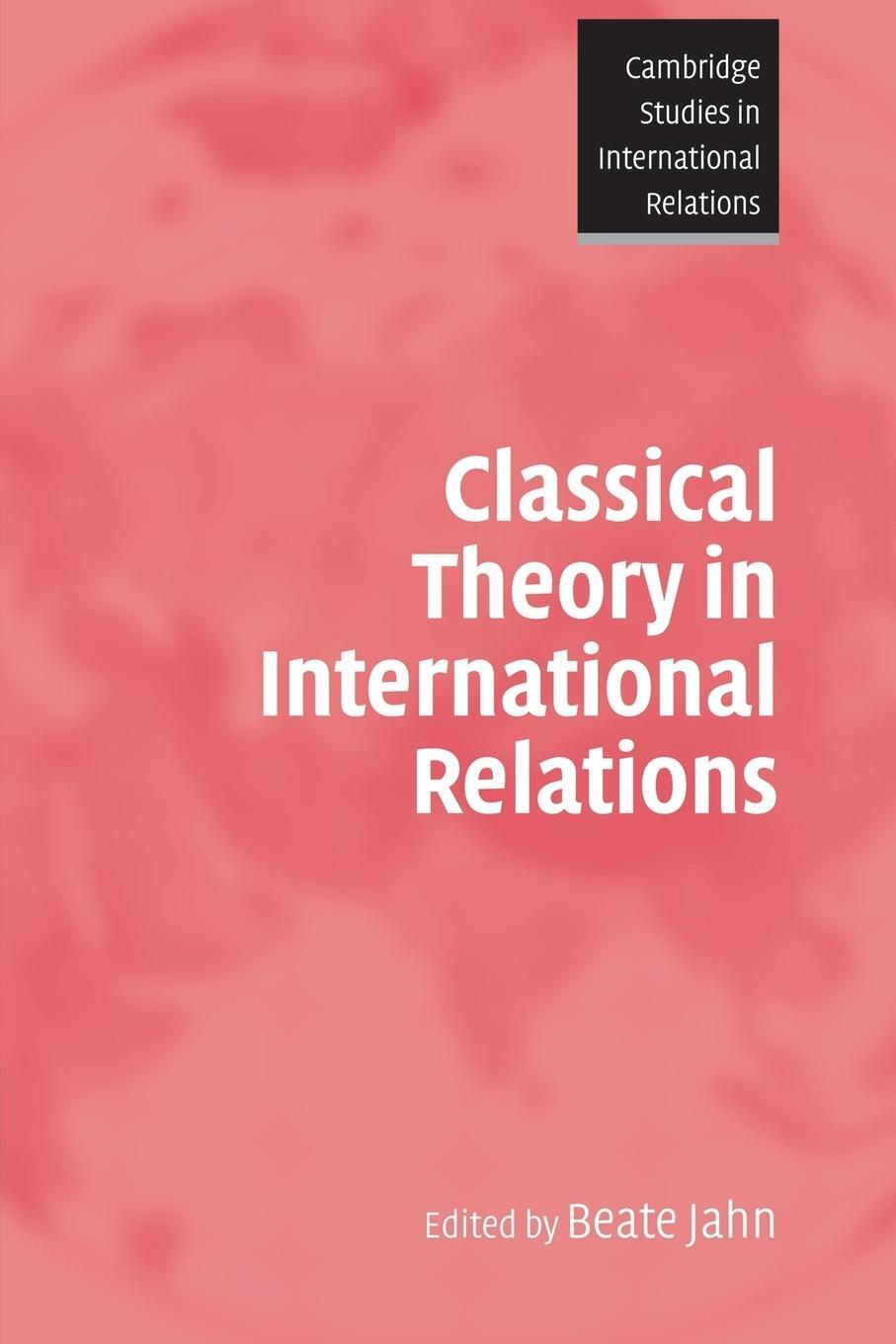 Cover: 9780521686020 | Classical Theory in International Relations | Beate Jahn | Taschenbuch