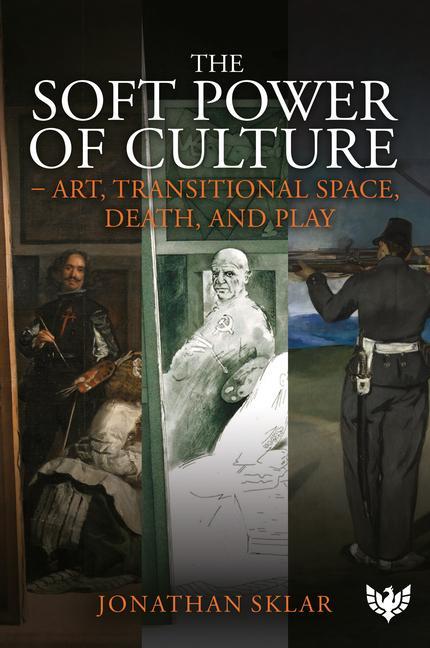 Cover: 9781800132481 | The Soft Power of Culture | Art, Transitional Space, Death and Play