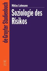 Cover: 9783110178043 | Soziologie des Risikos | Niklas Luhmann | Buch | 252 S. | Deutsch