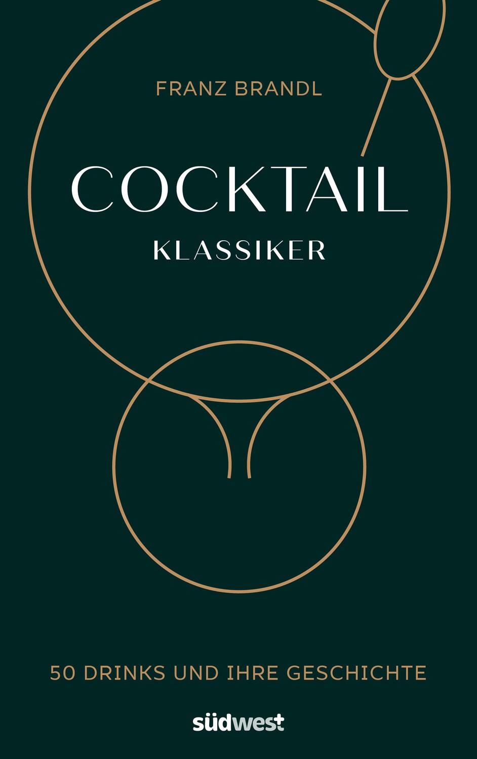 Cover: 9783517098548 | Cocktail Klassiker | Franz Brandl | Buch | 160 S. | Deutsch | 2019