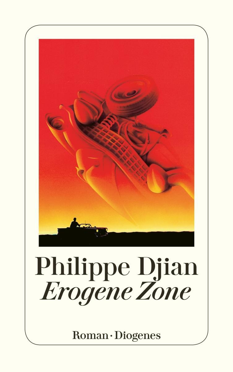 Cover: 9783257217766 | Erogene Zone | Philippe Djian | Taschenbuch | Diogenes Taschenbücher