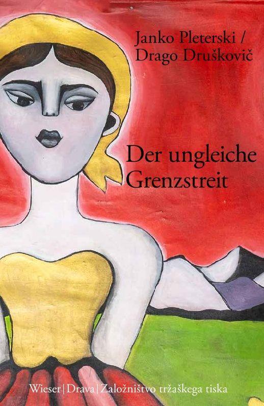 Cover: 9783990293966 | Der ungleiche Grenzstreit 1918-1920 | Zwei Essays | Pleterski (u. a.)