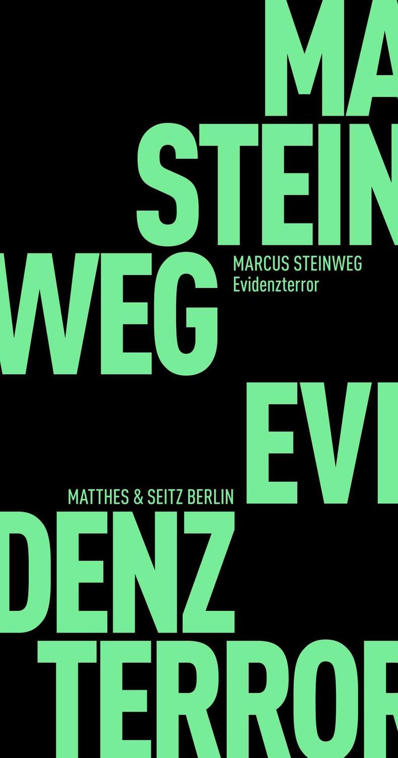Cover: 9783957571571 | Evidenzterror | Marcus Steinweg | Taschenbuch | Fröhliche Wissenschaft