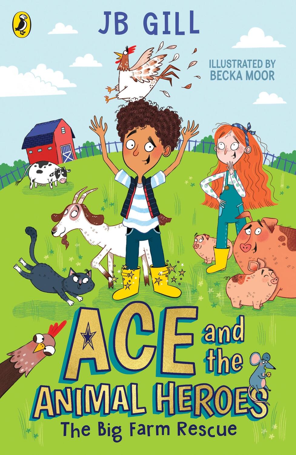 Cover: 9780241514467 | Ace and the Animal Heroes: The Big Farm Rescue | JB Gill | Taschenbuch