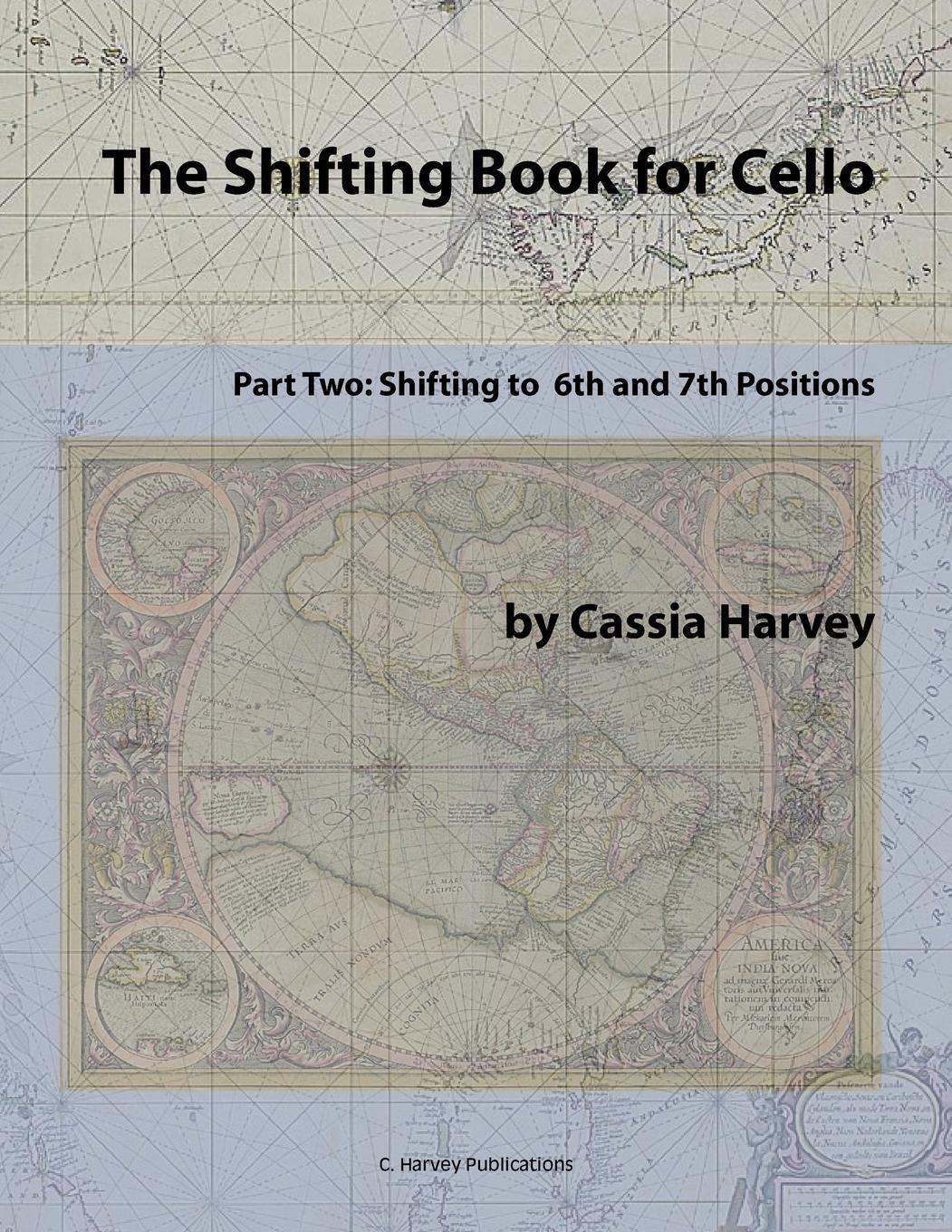 Cover: 9781932823714 | The Shifting Book for Cello, Part Two | Cassia Harvey | Taschenbuch