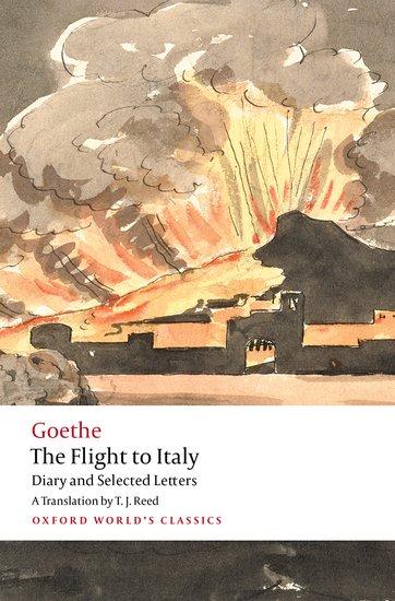 Cover: 9780198901228 | The Flight to Italy | Diary and Selected Letters | Goethe | Buch